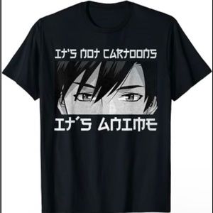 It’s Not Cartoons It’s Anime T Shirt | Sizes S-L